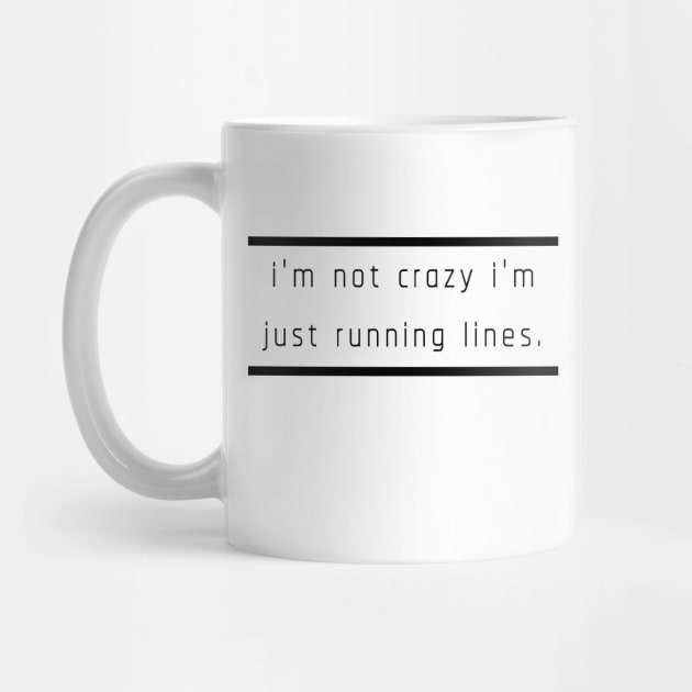 I'm not crazy I'm just running lines by Yes My Dear Designs